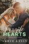 [Poplar Falls 04] • Fragile Hearts (Poplar Falls Book 4)